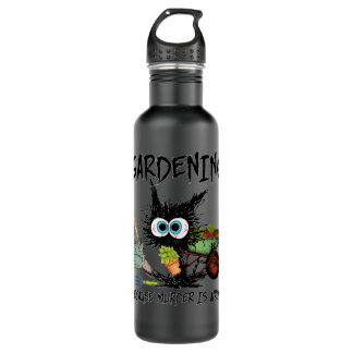 Gardening Because Murder Is Wrong Funny Cat Garden Edelstahlflasche