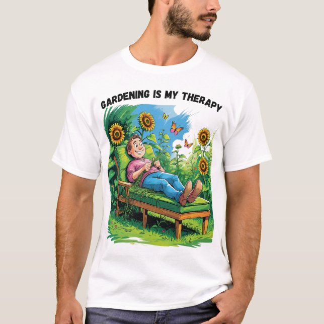 Gardening Is My Therapy T-Shirt (Devant)