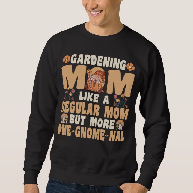 Gardening Mom with Gnomes Sweatshirt (Vorderseite)