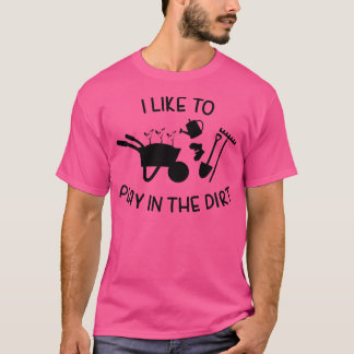 Gardening-Shirt Garten-Shirt Ich Spiele Gerne Im T-Shirt