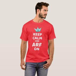 GARDER CALME et ARF sur TShirt