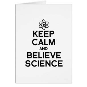 GARDER CALME ET CROIRE LA SCIENCE