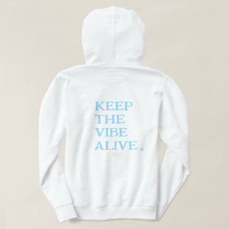 GARDEZ LA VIBE VIVANTE. | Sweat - shirt à capuche 