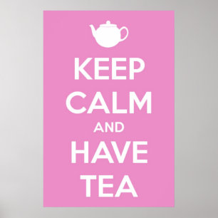 Gardez le calme et ayez une affiche Tea Pink
