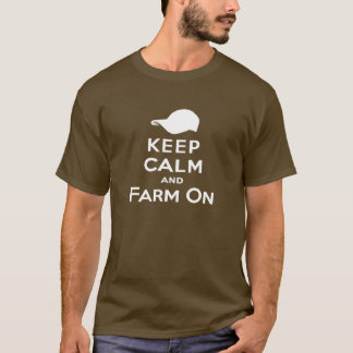 Gardez le calme et cultivez dessus - le T-shirt