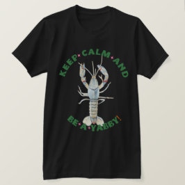 GARDEZ LE CALME ET ÊTES UN YABBY" T-shirt Homme -