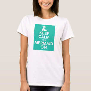 Gardez le calme et la sirène sur le T-shirt