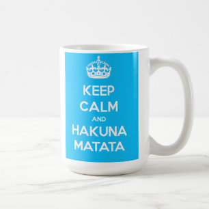 Gardez le calme et la tasse de Hakuna Matata