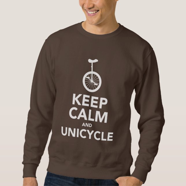 Gardez le calme et le sweatshirt de monocycle (Devant)