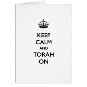 Gardez le calme et le Torah dessus