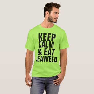 GARDEZ LE CALME ET MANGEZ DES T-shirts ALGUÉS