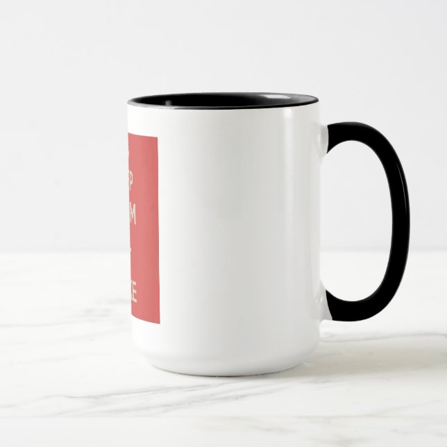 Gardez le calme et mangez la tasse de gâteau ! (Droite)