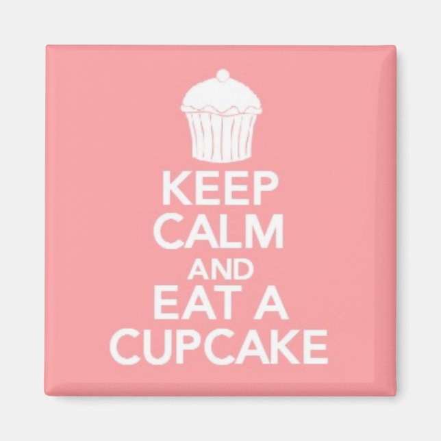 Gardez le calme et mangez un aimant carré Cupcake (Devant)