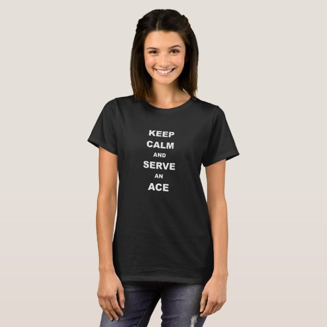 Gardez le calme et servez un as, T-shirt du tennis (Devant entier)