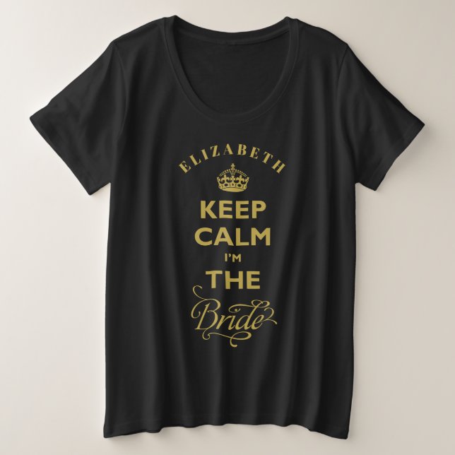 Gardez le calme Je suis la mariée Gold Texte amusa (Design devant)