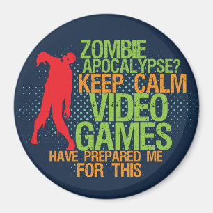 Gardez le calme Zombie Apocalypse Magnet des joueu