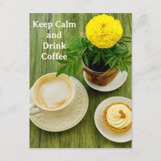 Gardez votre calme et buvez du café Carte postale