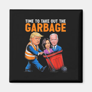 Garge für Trump 2024 Lustige Zeit, um Garge rauszu Magnet