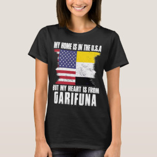 Garifuna American Patriot Grown Proud Zuhause Hear T-Shirt
