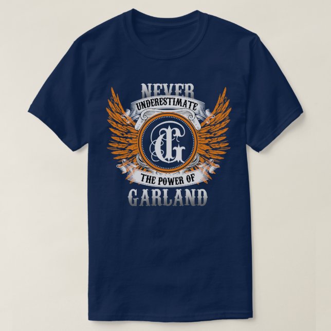 Garland Name Shirt nie unterschätzen Power (Design vorne)