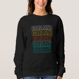 Garland Texas American Tx USA Resident Heimat Sweatshirt