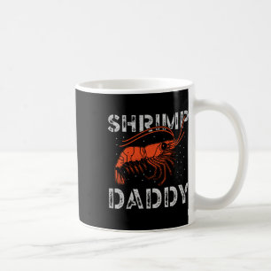 Garnelen-Daddy-Meeresfrüchte-Schalentier-Fischerei Kaffeetasse