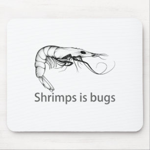 Garnelen Sind Käfer Meme Fischliebhaber Fischer Na Mousepad