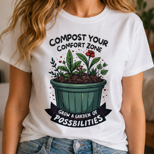 Garten der Möglichkeiten Motivationszitat T-Shirt