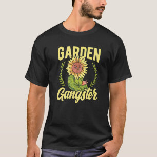 Garten Gangster Botanische Blumen Gartenarbeit Pfl T-Shirt