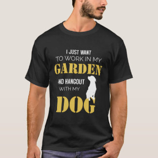 Garten Garten Garten Garten Garten und Hunde Gesch T-Shirt