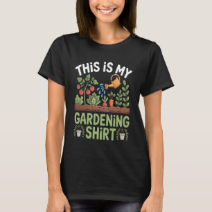 Garten Gartenarbeit Pflanzenliebhaber 4 T-Shirt