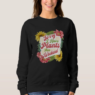 Garten Gärtnerei Gärtner Pflanzen Gemüse Blume Sweatshirt