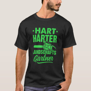 Garten Hart Härtend Landschaftsgärtner Gärtner T-Shirt