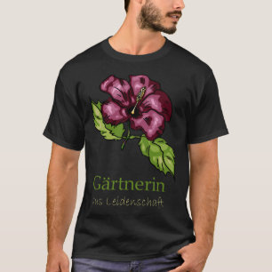 Garten Hibiskus Blumen Gärtner T-Shirt