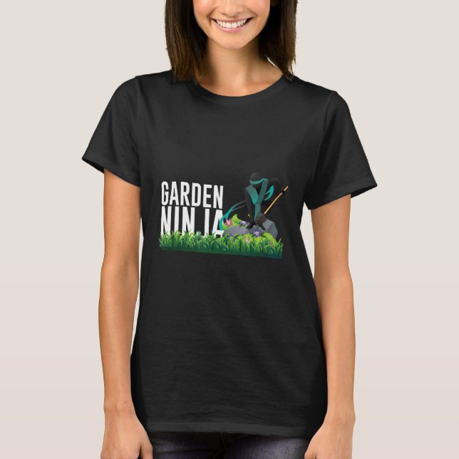 Garten Ninja Gärtnern Garten T-Shirt (Vorderseite)