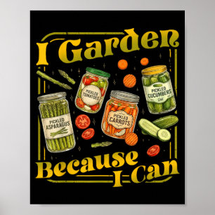 Garten Weil Kann Lustig Gartenarbeit Einmachen Lie Poster