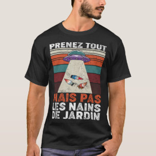 Garten-Zwerge-Entfernung UFO Humor Garten-Zwerge T-Shirt