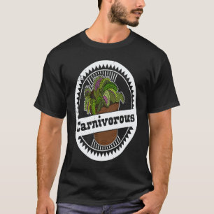 Gartenarbeit 4\Carnivora fleischfressende Pflanzen T-Shirt