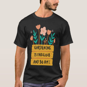 Gartenarbeit 4\Fantastische Gartenarbeit Florist B T-Shirt