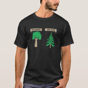 Gartenarbeit 4\Gärtner Kiefer und Eiche Botanik T-Shirt
