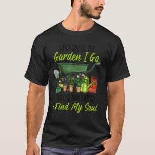 Gartenarbeit 4\In den Garten gehe ich Fröhliches G T-Shirt
