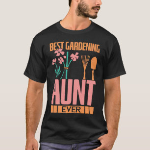 Gartenarbeit für Gärtner Tante Landschaftsbau Gart T-Shirt
