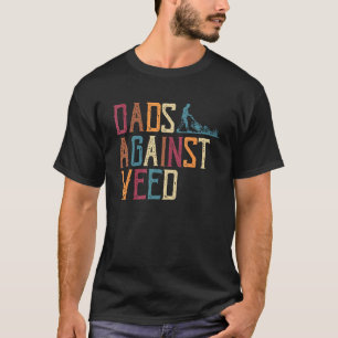 Gartenarbeit für Männer Väter gegen Unkraut Lustig T-Shirt