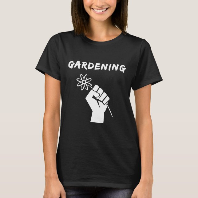 Gartenarbeit Garten Wachsend T-Shirt (Vorderseite)