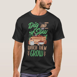Gartenarbeit Graben und Säen Frauen Gärtnerin zum T-Shirt