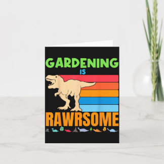 Gartenarbeit ist großartig Geschenk für Dinosaurie Karte