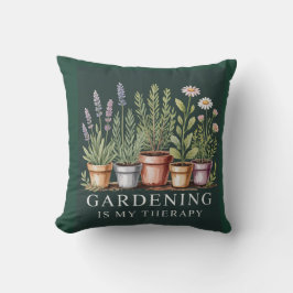Gartenarbeit ist mein therapeutisches grünes Kisse Kissen