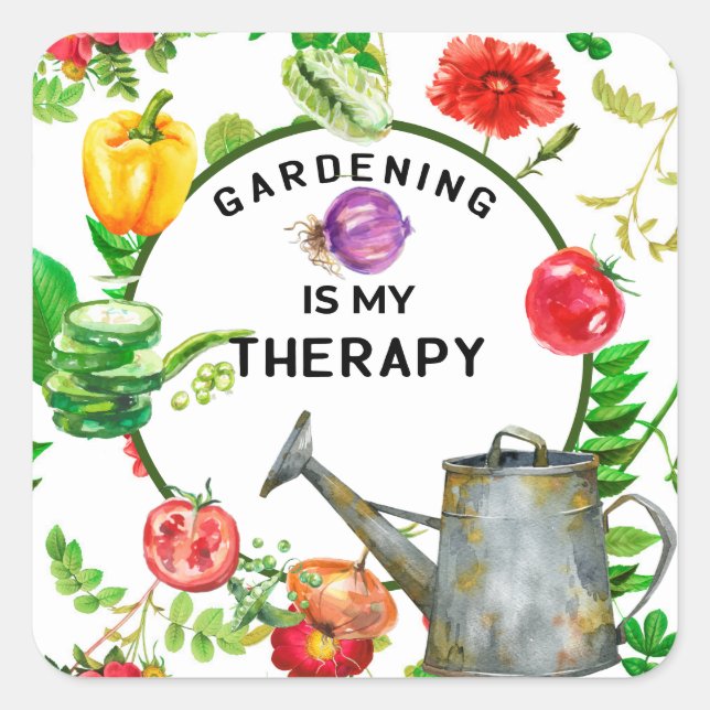 Gartenarbeit ist mein Therapiegemüse zum Bewässern Quadratischer Aufkleber (Vorderseite)