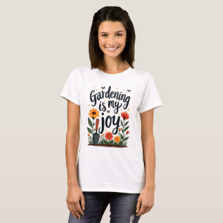 Gartenarbeit ist meine Freude T-Shirt