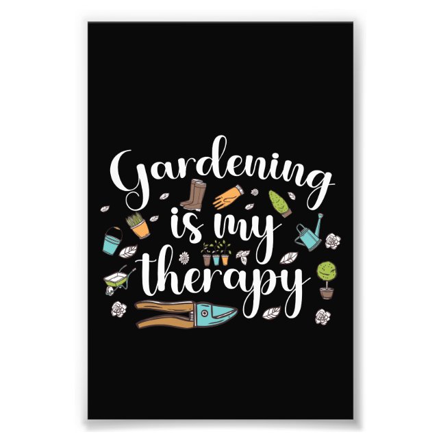 Gartenarbeit ist meine Therapie Funny Gardener Pfl Fotodruck (Vorne)